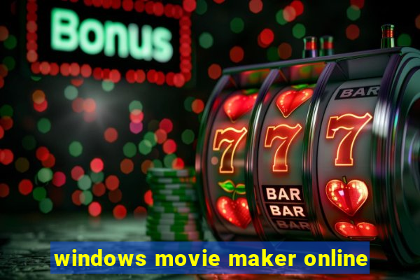 windows movie maker online